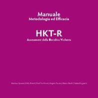 HKT-R. Assessment della recidiva violenta. Manuale metodologia ed efficacia edito da FDE Institute Press