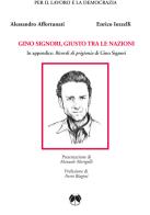 Gino Signori, Giusto tra le Nazioni di Alessandro Affortunati, Enrico Iozzelli edito da Pentalinea