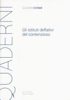 Gli istituti deflativi del contenzioso di Alfio Cissello, Massimo Negro edito da Eutekne