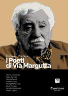 I poeti di Via Margutta. Collana poetica vol.68 edito da Dantebus