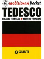 Tedesco. Italiano-tedesco, tedesco-italiano edito da Giunti Editore