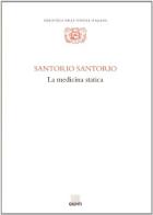 La medicina statica di Santorio Santorio edito da Giunti Editore