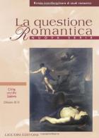 La questione romantica. Rivista interdisciplinare di studi romantici (2010). Ediz. italiana e inglese vol.2 edito da Liguori