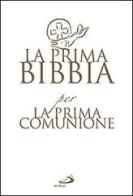 La prima Bibbia per la prima comunione edito da San Paolo Edizioni