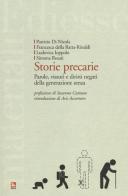 Storie precarie. Parole, vissuti e diritti negati della generazione senza edito da Futura Editrice