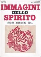 Immagini dello spirito. Shintô, buddhismo, yoga di Frithjof Schuon edito da Edizioni Mediterranee