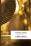 I riflessi dell'oro di Alberto Donel edito da Intrecci