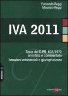 IVA 2011 di Fernando Reggi, Maurizio Reggi edito da Il Sole 24 Ore