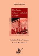 Three Russian «Glocalist» Intellectuals in Europe. Zabughin, Kojève, Gottmann di Renata Gravina edito da Nuova Cultura
