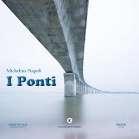 I ponti di Michelina Napoli edito da Kimerik