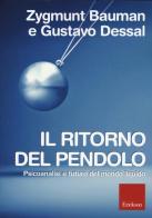 Il ritorno del pendolo. Psicoanalisi e futuro del mondo liquido di Zygmunt Bauman, Gustavo Dessal edito da Erickson
