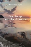 Una lunga storia d'amore di Annamaria Pajno edito da Aletti