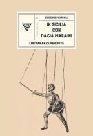 In Sicilia con Dacia Maraini. Lontananze perdute di Eugenio Murrali edito da Perrone