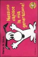 Nessuno capisce la mia generazione! Celebrate Peanuts 60 years vol.14 di Charles M. Schulz edito da Dalai Editore