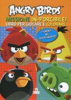 Angry birds. Mission: in-porcibile! edito da Magazzini Salani