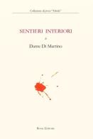 Sentieri interiori di Dante Di Martino edito da Book Editore
