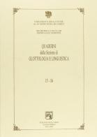 Quaderni della sezione di glottologia e linguistica. Vol. 15-16 edito da Edizioni dell'Orso
