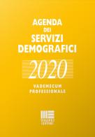 Agenda dei servizi demografici 2020. Vademecum professionale. Con USB Flash Drive di Romano Minardi, Liliana Palmieri edito da Maggioli Editore