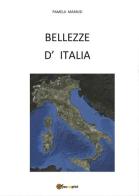Bellezze d' Italia di Pamela Mamusi edito da Youcanprint