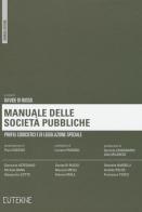Manuale delle società pubbliche. Profili codicistici e di legislazione speciale edito da Eutekne