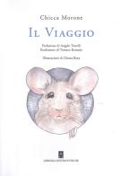 Il viaggio di Chicca Morone edito da Psiche