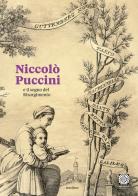 Niccolò Puccini e il sogno del Risorgimento. Ediz. italiana e inglese di Laura Dominici edito da Metilene
