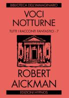 Voci notturne di Robert Aickman edito da Edizioni Hypnos