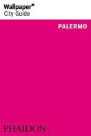 Palermo. Ediz. inglese edito da Phaidon