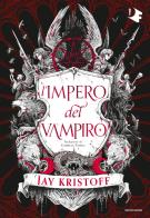 L' impero del vampiro di Jay Kristoff edito da Mondadori