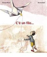 C'è un filo.... Ediz. illustrata di Manuela Monari edito da San Paolo Edizioni