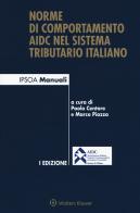 Norme di comportamento AIDC nel sistema tributario italiano. Con Contenuto digitale per accesso on line edito da Ipsoa