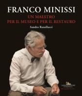 Franco Minissi. Un maestro per il museo e per il restauro edito da Gangemi Editore