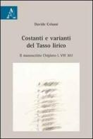 Costanti e varianti del Tasso lirico. Il manoscritto Chigiano L VIII 302 di Davide Colussi edito da Aracne