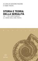 Storia e teoria della serialità vol.1 edito da Meltemi