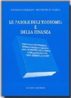 Le parole dell'economia e della finanza di D. Gubellini, G. Di Carlo edito da Pàtron
