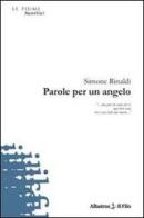 Parole per un angelo di Simone Rinaldi edito da Gruppo Albatros Il Filo