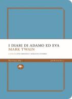 I diari di Adamo e di Eva di Mark Twain edito da Mattioli 1885