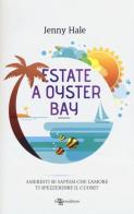 Estate a Oyster Bay di Jenny Hale edito da Leggereditore