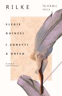 Elegie duinesi-I sonetti a Orfeo. Testo tedesco a fronte di Rainer Maria Rilke edito da Ensemble