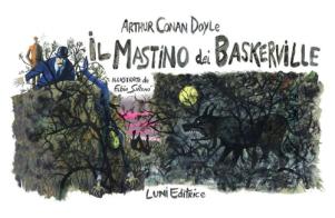 Il mastino dei Baskerville illustrato da Fabio Sironi. Ediz. illustrata di Arthur Conan Doyle edito da Luni Editrice