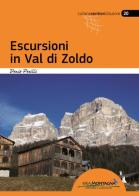Escursioni in Val di Zoldo di Denis Perilli edito da Idea Montagna Edizioni