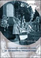 Il camposanto cagliaritano di Bonaria: un abbandono monumentale di G. Paolo Caredda edito da Scuola Sarda