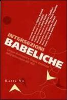 Intersezioni babeliche. Lingue dominanti e lingue dominate nella letteratura del '900 edito da Kappa Vu
