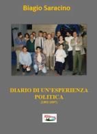 Diario di un'esperienza politica (1992-1997) di Biagio Saracino edito da Assist