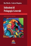 Istituzioni di pedagogia generale di Rita Minello, Umberto Margiotta edito da Edicusano