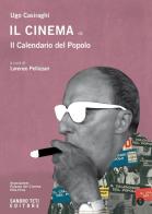 Il cinema de Il Calendario del Popolo di Ugo Casiraghi edito da Sandro Teti Editore