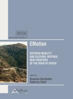 EMotion. Eritrean mobility and cultural heritage. New frontiers in the Horn of Africa edito da Altralinea