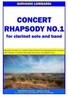 Concert Rhapsody n. 1. For clarinet solo and band. Partitura di Giovanni Lombardi edito da Studiomusicalicata edizioni musicali