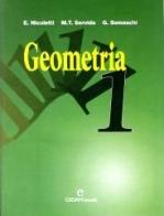 Geometria. Per la Scuola media vol.1 di Ezia Nicoletti, M. Teresa Servida, Gabriella Somaschi edito da CEDAM