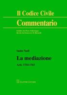 La mediazione. Artt. 1754-1765 di Sandro Nardi edito da Giuffrè